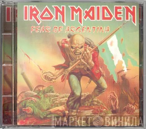  Iron Maiden  - Fear Of Argentina