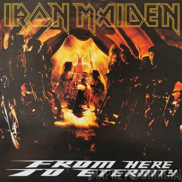 Iron Maiden - From Here To Eternity