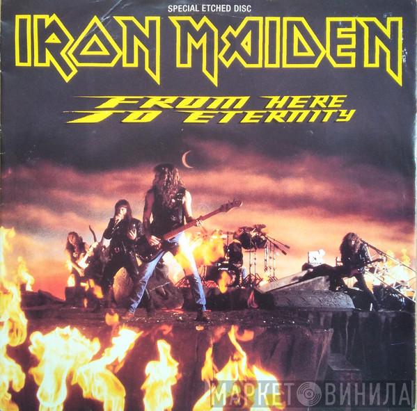 Iron Maiden - From Here To Eternity