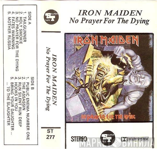  Iron Maiden  - No Prayer For The Dying