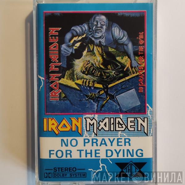  Iron Maiden  - No Prayer For The Dying