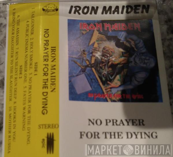  Iron Maiden  - No Prayer For The Dying