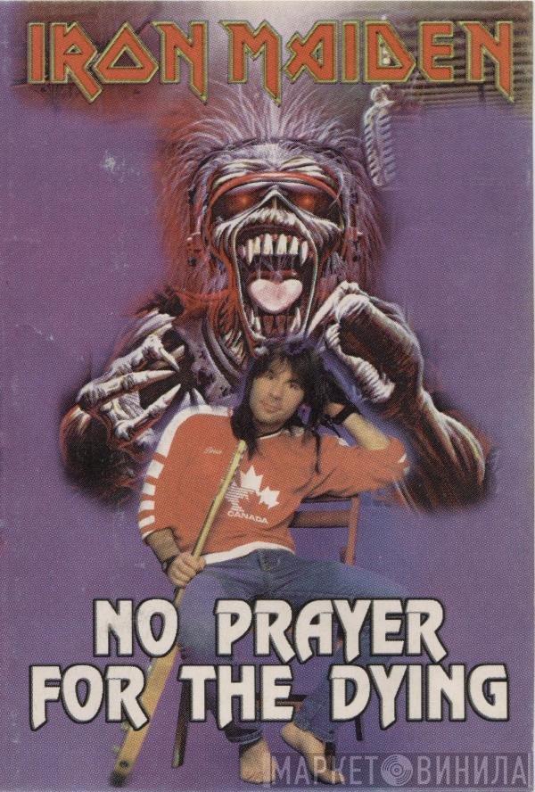  Iron Maiden  - No Prayer For The Dying