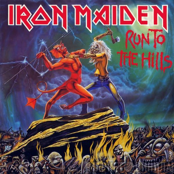  Iron Maiden  - Run To The Hills