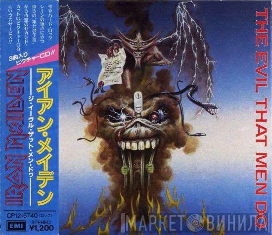  Iron Maiden  - The Evil That Men Do