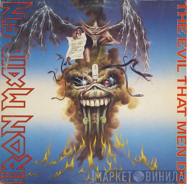  Iron Maiden  - The Evil That Men Do