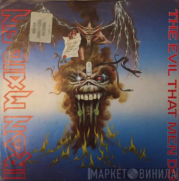 Iron Maiden - The Evil That Men Do