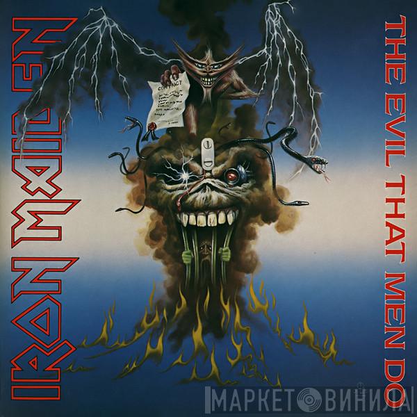  Iron Maiden  - The Evil That Men Do