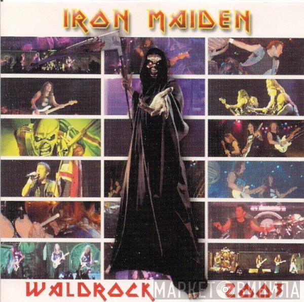  Iron Maiden  - Waldrock 2003