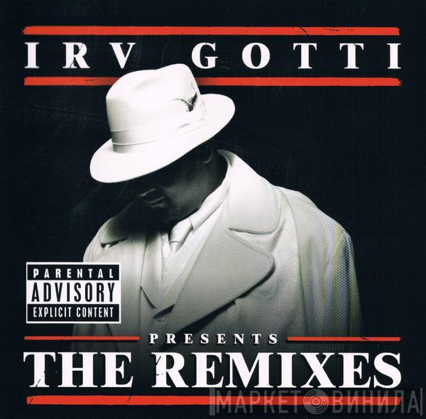 Irv Gotti - The Remixes