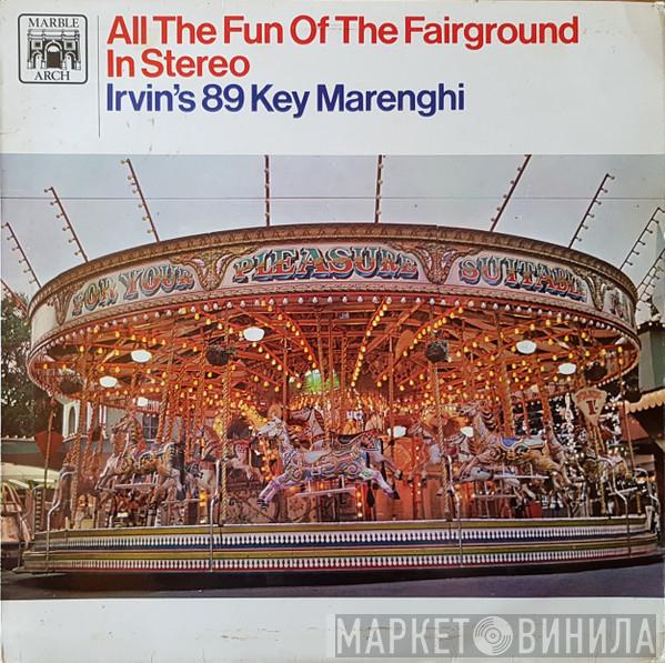 Irvin's 89 Key Marenghi Fair Organ - All The Fun Of The Fairground In Stereo