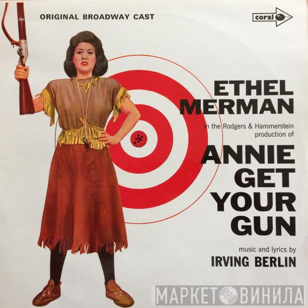 Irving Berlin, "Annie Get Your Gun" Original Broadway Cast, Ethel Merman, Ray Middleton - Annie Get Your Gun