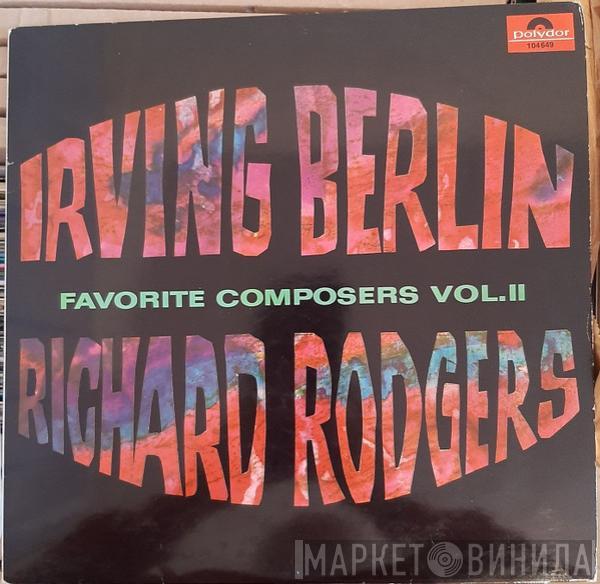 Irving Berlin, Richard Rodgers - Favorite Composers, Vol. II