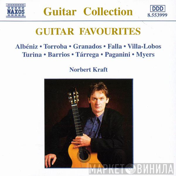 Isaac Albéniz, Federico Moreno Torroba, Enrique Granados, Manuel De Falla, Heitor Villa-Lobos, Joaquín Turina, Agustín Barrios Mangoré, Francisco Tárrega, Niccolò Paganini, Stanley Myers, Norbert Kraft - Guitar Favourites