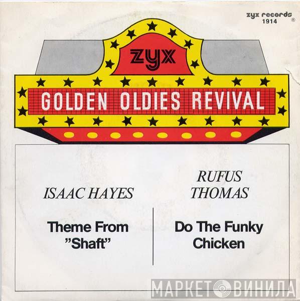 Isaac Hayes, Rufus Thomas - Theme From "Shaft" / Do The Funky Chicken