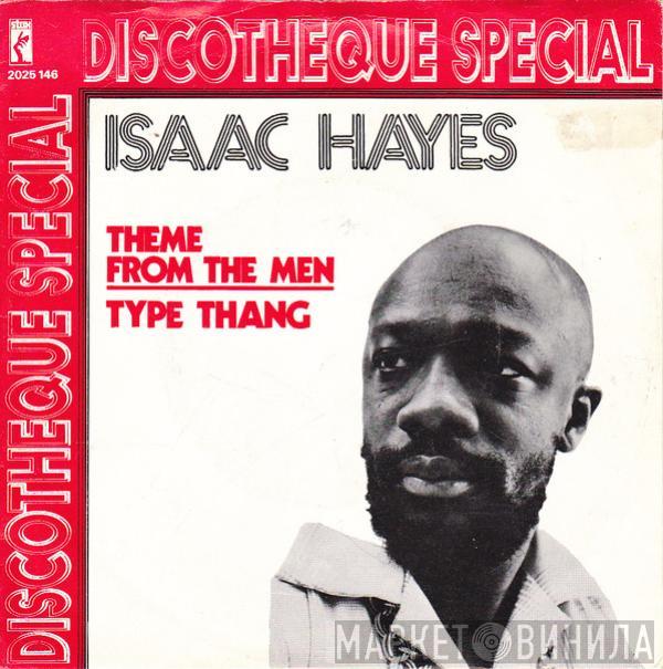  Isaac Hayes  - Theme From The Men / Type Thang
