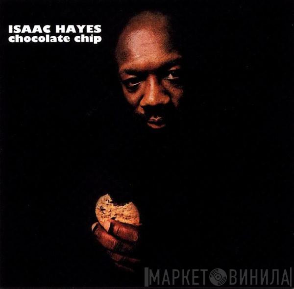  Isaac Hayes  - Chocolate Chip