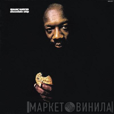  Isaac Hayes  - Chocolate Chip