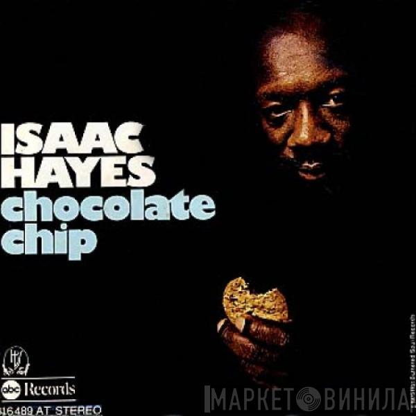 Isaac Hayes - Chocolate Chip