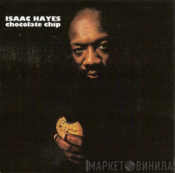 Isaac Hayes - Chocolate Chip