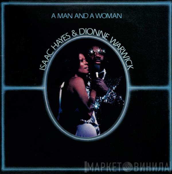 Isaac Hayes, Dionne Warwick - A Man And A Woman