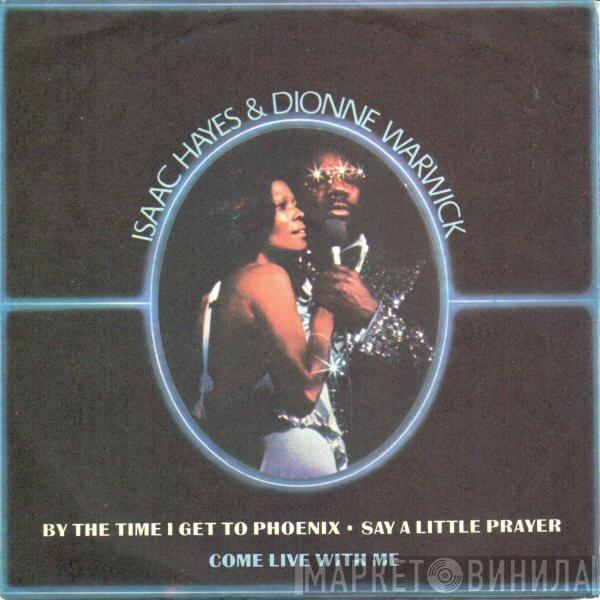 Isaac Hayes, Dionne Warwick - By The Time I Get To Phoenix - Say A Little Prayer - Come Live With Me