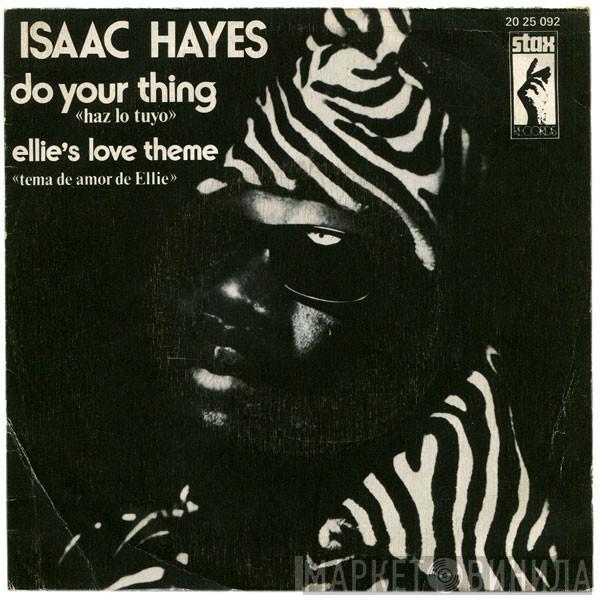 Isaac Hayes - Do Your Thing / Ellie's Love Theme