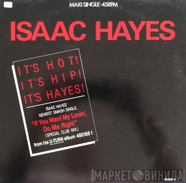 Isaac Hayes - If You Want My Lovin', Do Me Right (Special Club Mix)