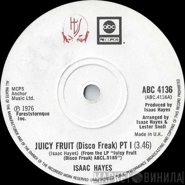 Isaac Hayes - Juicy Fruit (Disco Freak)