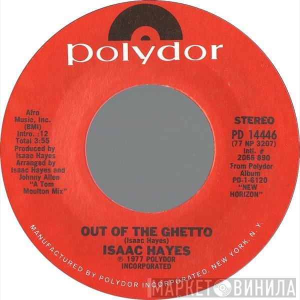 Isaac Hayes - Out Of The Ghetto / It's Heaven To Me