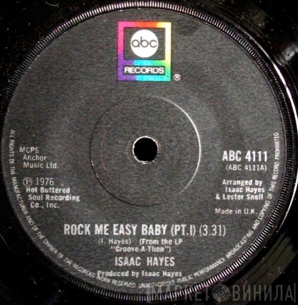 Isaac Hayes - Rock Me Easy Baby (Pt.1)