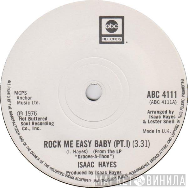 Isaac Hayes - Rock Me Easy Baby (Pt. I)