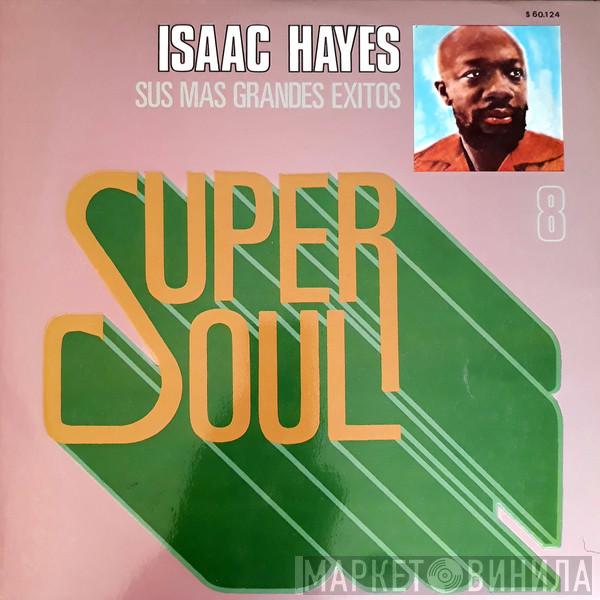  Isaac Hayes  - Sus Mas Grandes Exitos