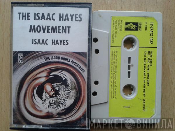  Isaac Hayes  - The Isaac Hayes Movement