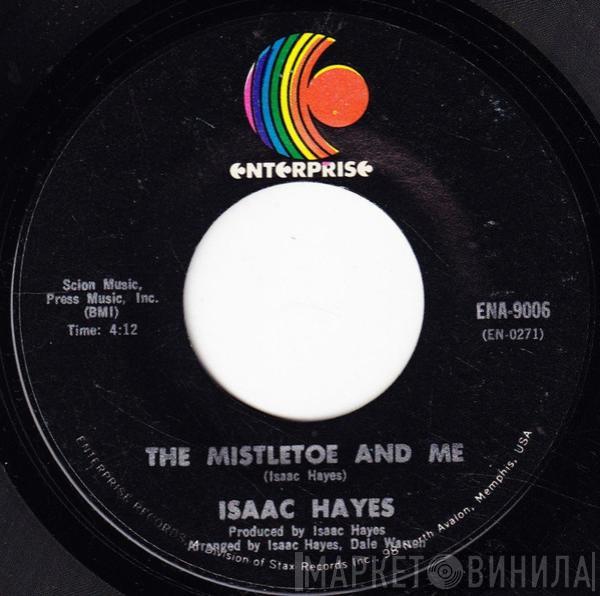 Isaac Hayes - The Mistletoe And Me / Winter Snow