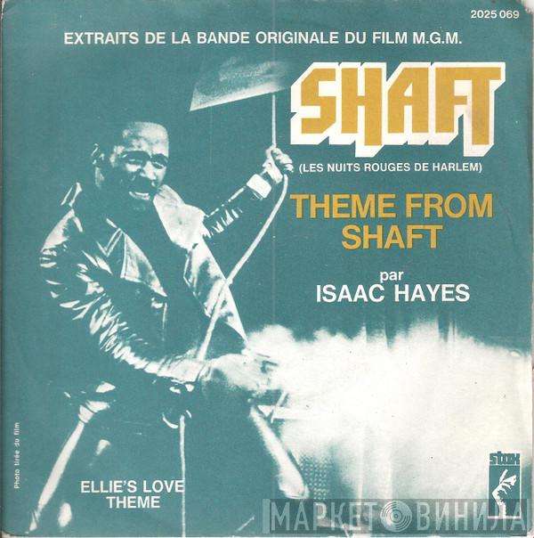 Isaac Hayes - Theme From Shaft / Ellie's Love Theme