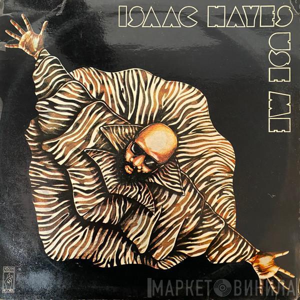  Isaac Hayes  - Use Me
