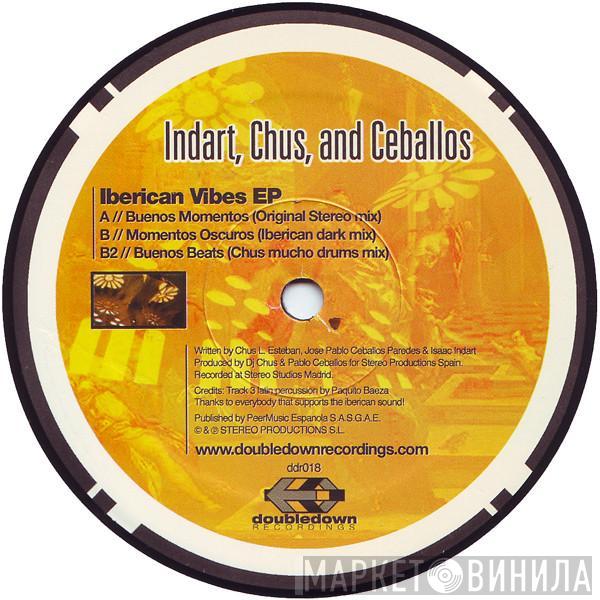 Isaac Indart, Chus & Ceballos - Iberican Vibes EP