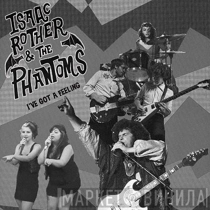 Isaac Rother & The Phantoms - I've Got A Feeling