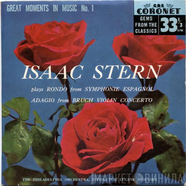 , Isaac Stern Conductor The Philadelphia Orchestra  Eugene Ormandy  - Great Moments In Music No. 1
