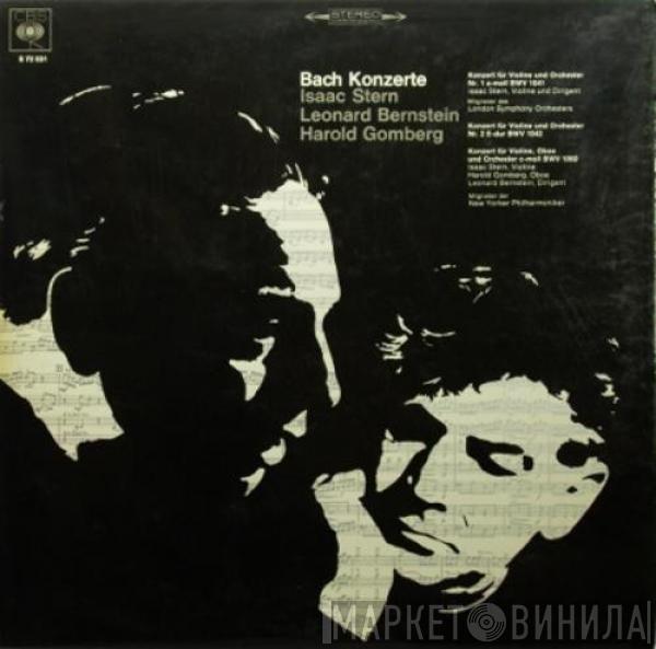 Isaac Stern, Leonard Bernstein, Harold Gomberg - Bach Concertos