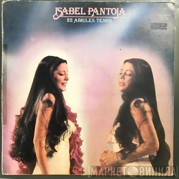 Isabel Pantoja - 22 Abriles Tengo