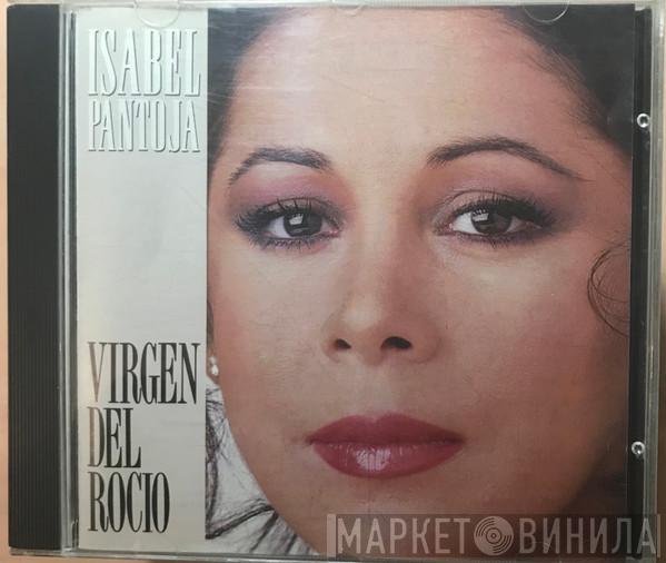  Isabel Pantoja  - Virgen Del Rocio