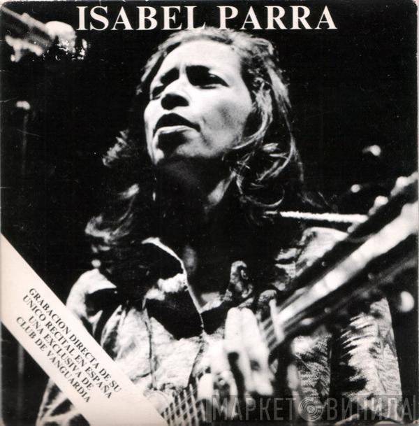 Isabel Parra - Recuerdo Y Anticipación De Isabel Parra