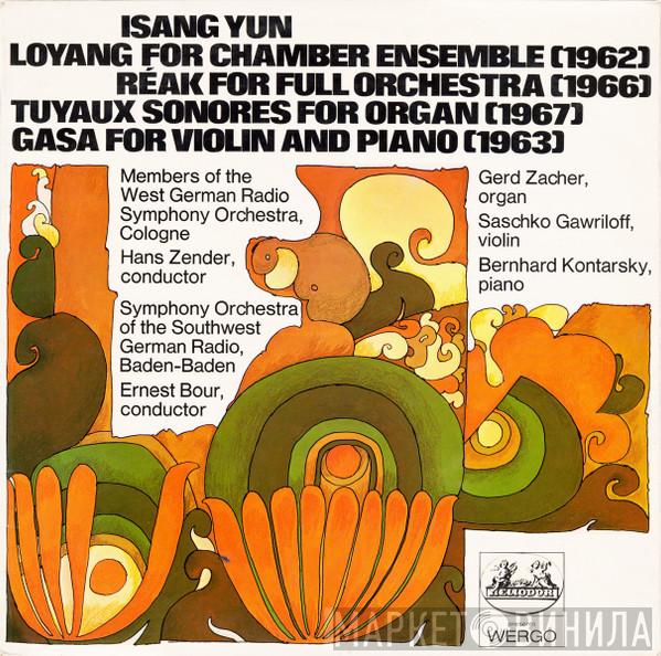 Isang Yun - Loyang For Chamber Ensemble (1962) / Réak For Full Orchestra (1966) / Tuyaux Sonores For Organ (1967) / Gasa For Violin And Piano (1963)