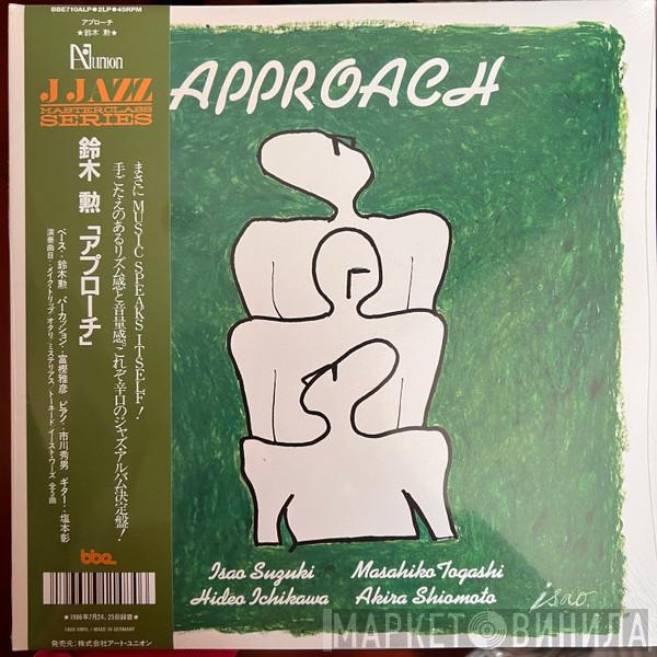 Isao Suzuki, Masahiko Togashi, Hideo Ichikawa, Akira Shiomoto - Approach
