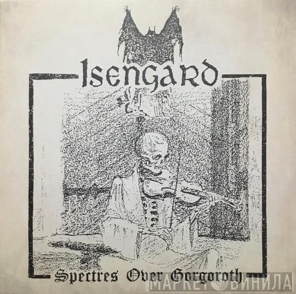 Isengard - Spectres Over Gorgoroth