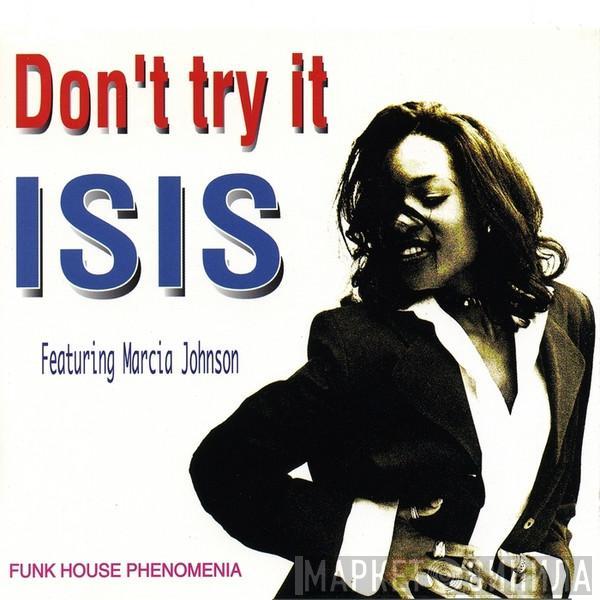 Isis , Marcia Johnson - Don't Try It