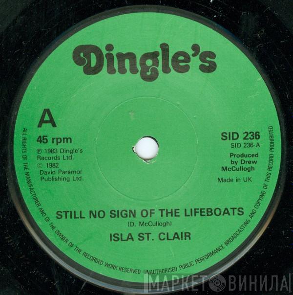 Isla St Clair - Still No Sign Of The Lifeboats
