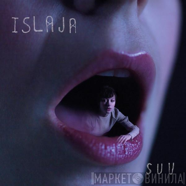 Islaja - S U U